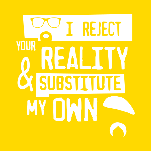 I reject your reality by Eyz