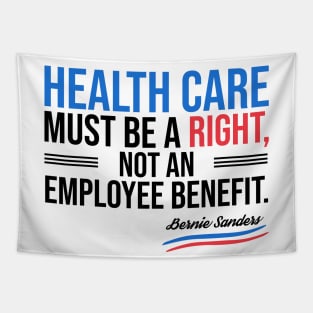 Health care must be a right Tapestry