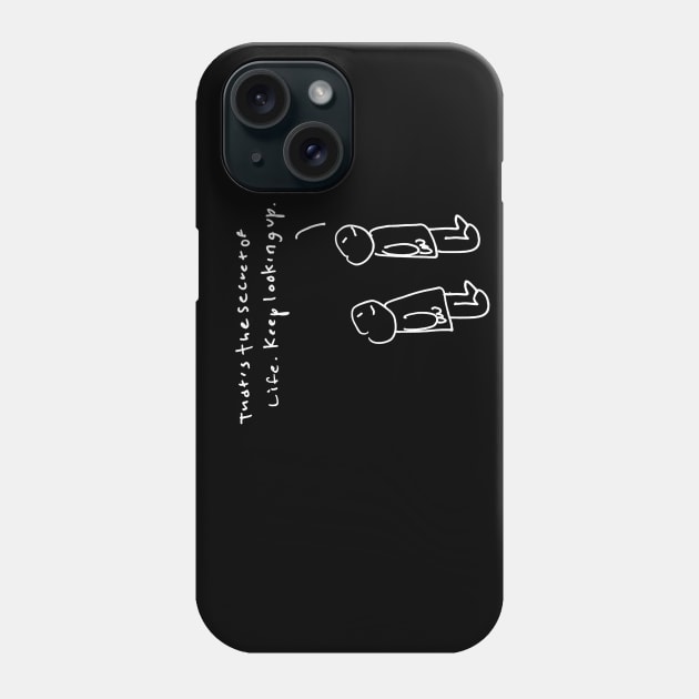 Keep Looking Up Phone Case by 6630 Productions