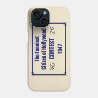 Funniest Citizen of Hollywood Contest 1947 Phone Case