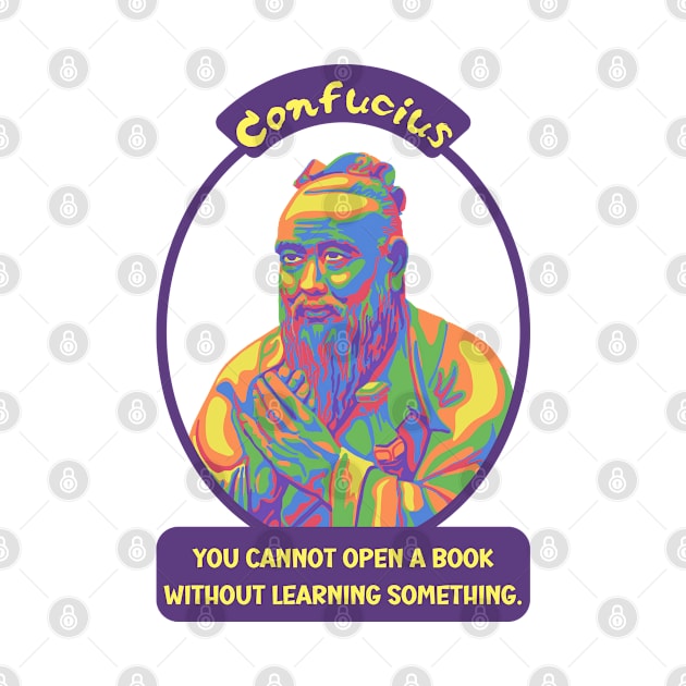 Confucius Portrait and Quote by Slightly Unhinged