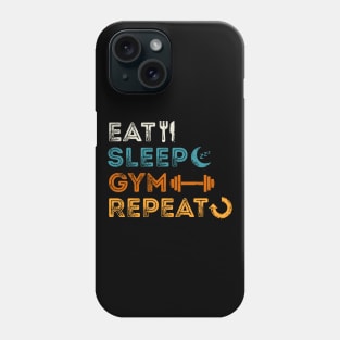 Eat Sleep Gym Repeat Phone Case