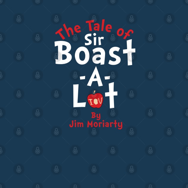 The Tale of Sir Boast-A-Lot by huckblade