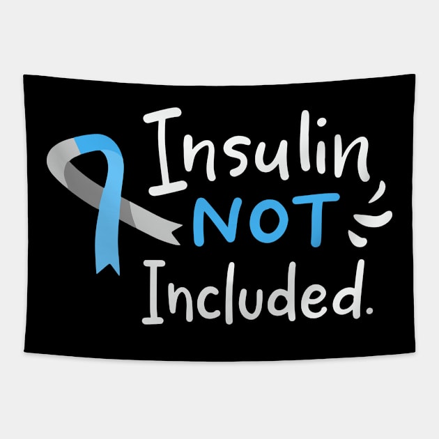 Insulin Not Included Tapestry by maxcode