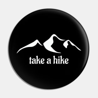 Take a Hike Pin