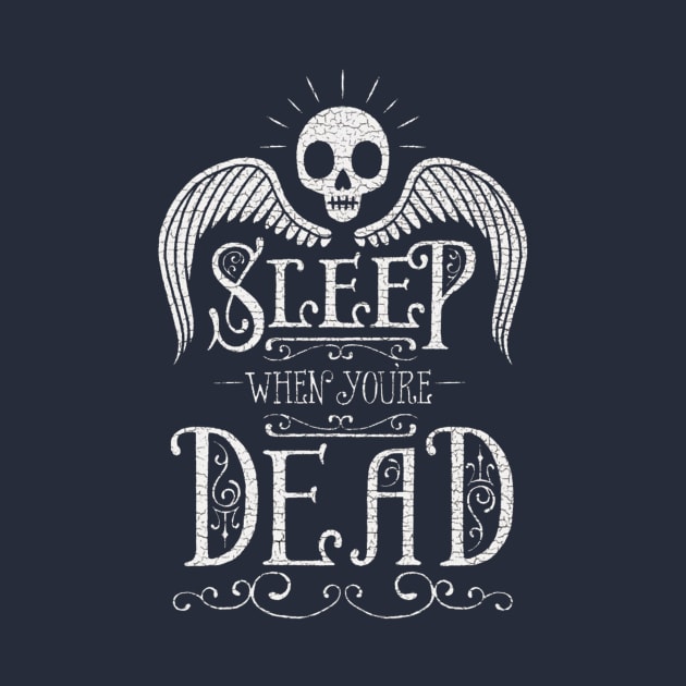 Sleep when you´re dead by tisirt