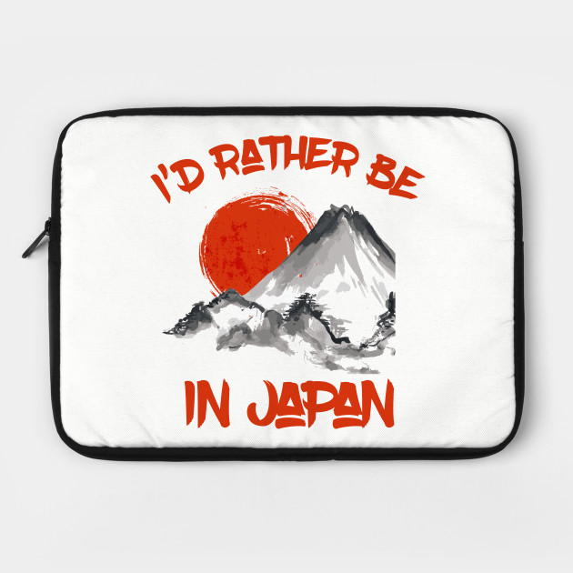 I’d rather be in Japan