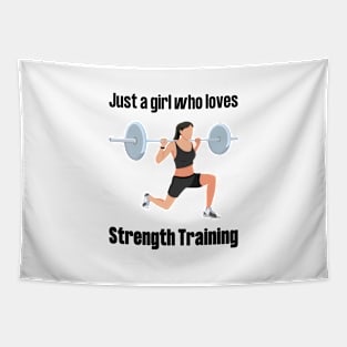 Just a girl who loves strength training Tapestry
