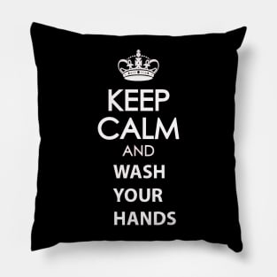 Keep Calm and Wash Your Hands Pillow