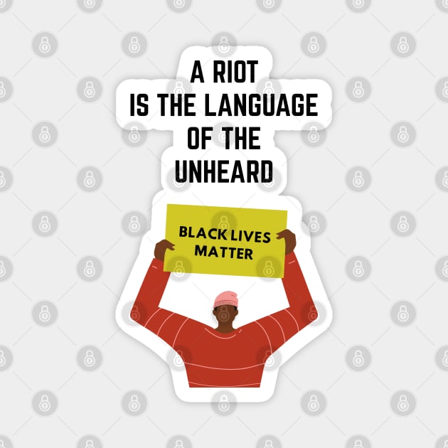 A Riot Is The Language of Unheard Magnet by Just Kidding Co.