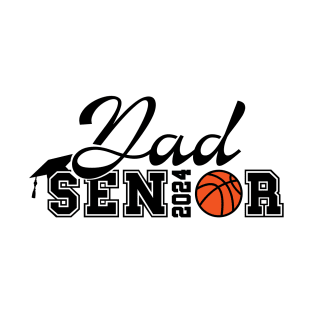 Basketball Dad Senior 2024 Class of 2024 Basketball Dad Grad T-Shirt