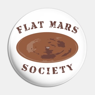 FLAT MARS SOCIETY Pin