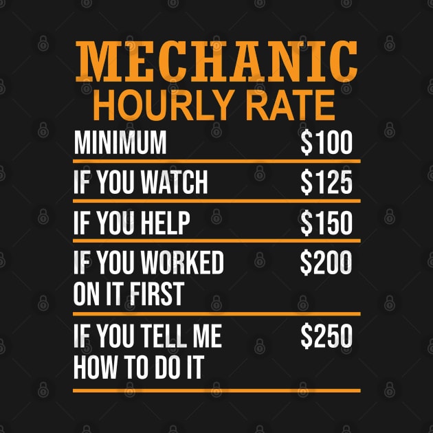 Mechanic Hourly Rate Funny Labor Rates Mechanic Jokes by TeeTeeUp