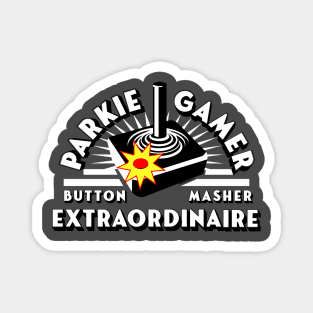 PARKIE GAMER button masher extraordinaire Magnet