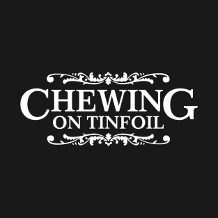 Chewing on Tinfoil Sweeeet logo T-Shirt