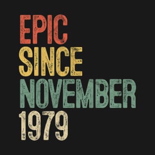 Fun Epic Since November 1979 40th Birthday Gift 40 Year Old T-Shirt