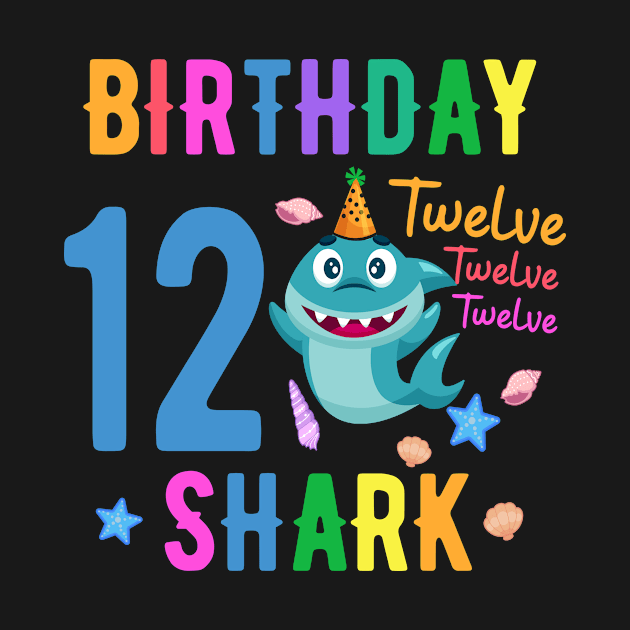 shark Birthday Twelve 12 years old 12th birthday born 2009 by FunnyUSATees