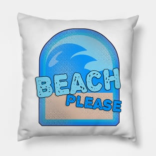 Beach Please Fun Summer Slogan Logo Pillow