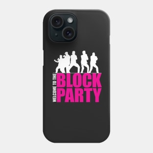 Welcome the Block Party Phone Case