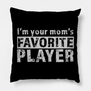 Your Mom's Favorite Player Pillow