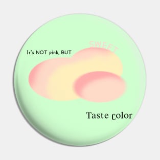 Taste color sweet version2 Pin