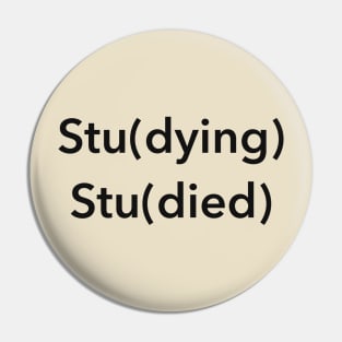 Stu(dying) studying stu(died) studied Pin