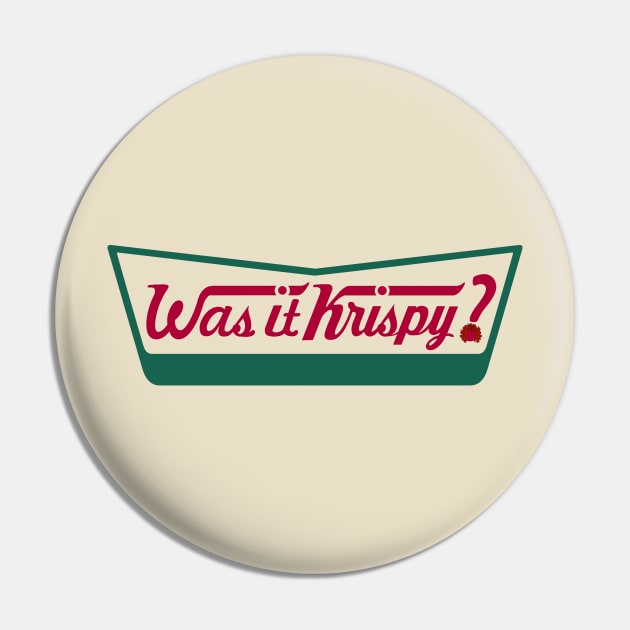 Was it Krispy? Pin by DespairWares