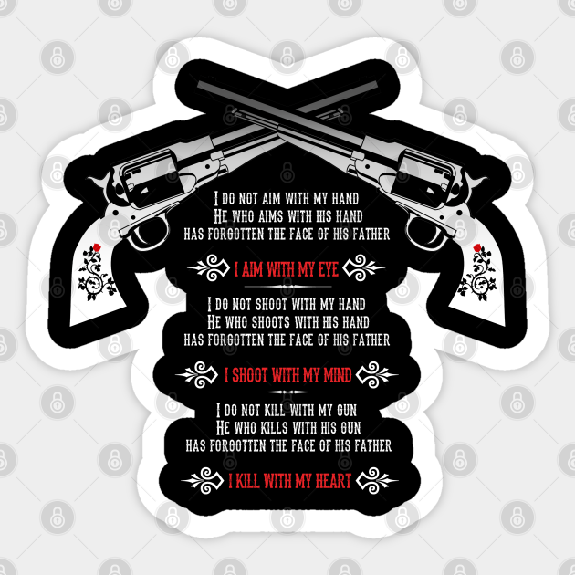 The Gunslinger S Creed Gunslinger Sticker Teepublic Inspired by stephen king's the dark tower. the gunslinger s creed