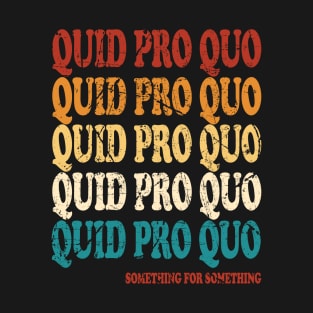 quid pro quo vintage T-Shirt