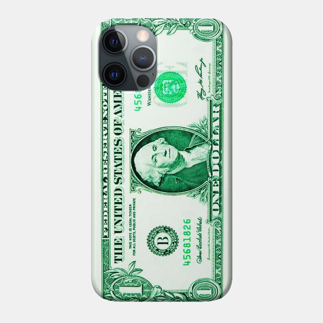 1 dollar Dollar Phone Case TeePublic
