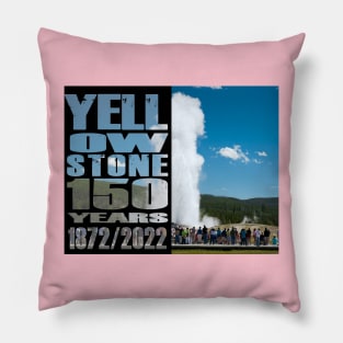 Old Gaothful Yellowstone 150 Year Celebration - Yellowstone 150 Years Pillow