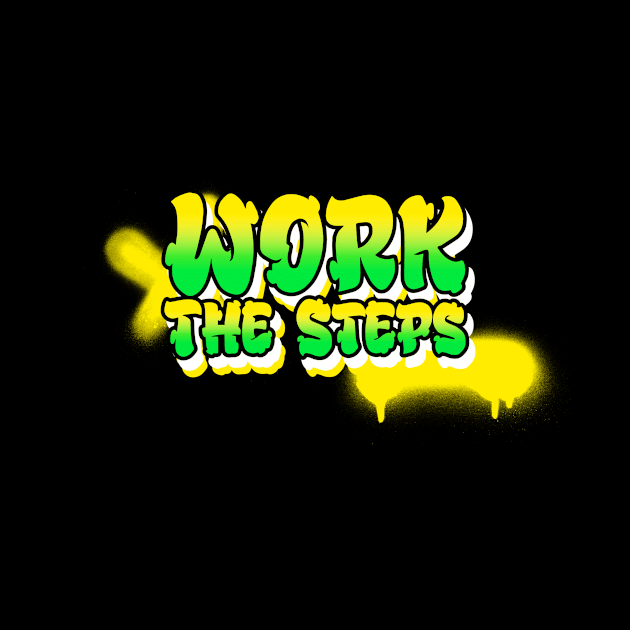 Work The Steps by JodyzDesigns