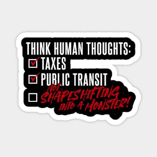 Think Human Thoughts Magnet