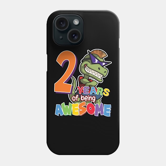 Cool & Awesome 2nd Birthday Gift, T-Rex Dino Lovers, 2 Years Of Being Awesome, Gift For Kids Boys Phone Case by Art Like Wow Designs