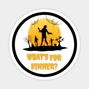 Zombies coming for dinner - Halloween Magnet