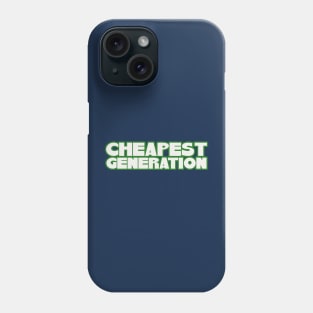 Millenials - the Cheapest Generation? Phone Case