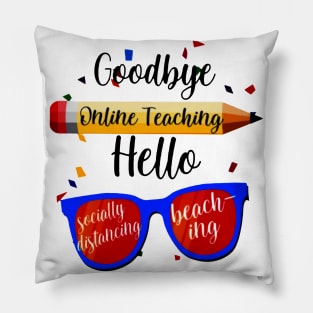 Goodbye Online Teaching Pillow