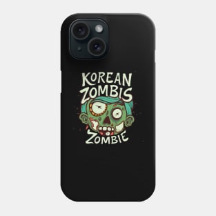 Korean Zombie (5) Phone Case