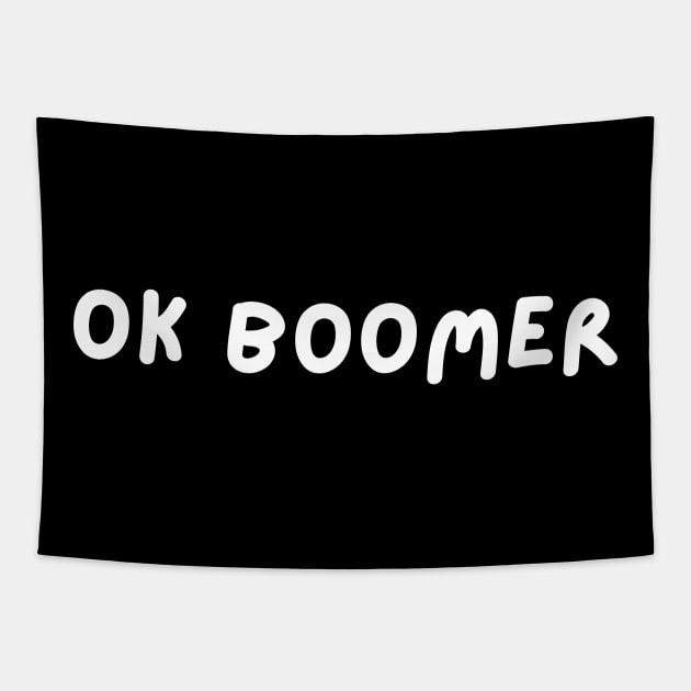 OK BOOMER - White Tapestry by NaturalJimbo