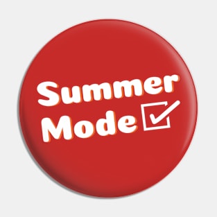 Summer Mode Vacation Shirt Pin