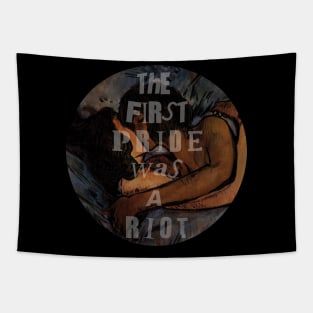 the first pride was a riot Tapestry