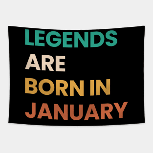 legends are born in january Tapestry