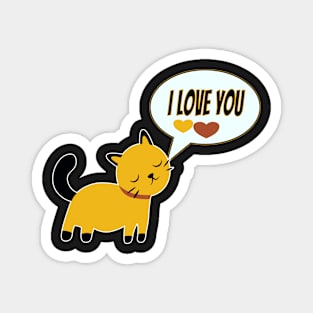 FUN CUTE CAT THAT LOVES YOU DESIGN Magnet