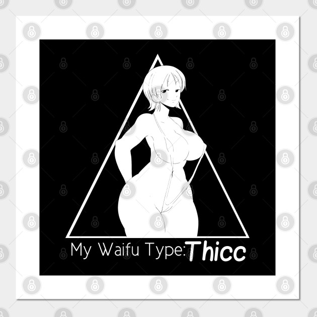 My Waifu Type Thicc Anime Posters And Art Prints Teepublic