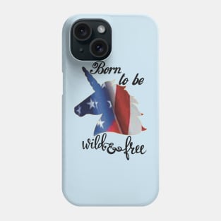 Born to be wild and free Phone Case