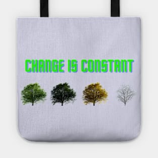 Change is Constant Tote