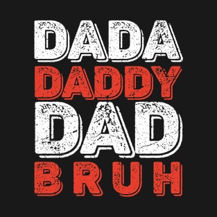 Dada Daddy Dad Bruh Retro Vintage Funny 2023 Fathers Day T-Shirt