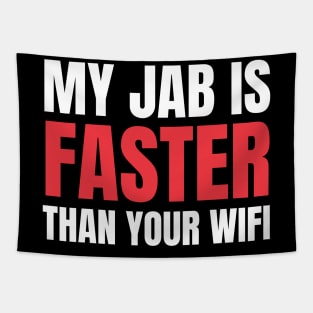 My Jab Is Faster Than Your WiFi Tapestry