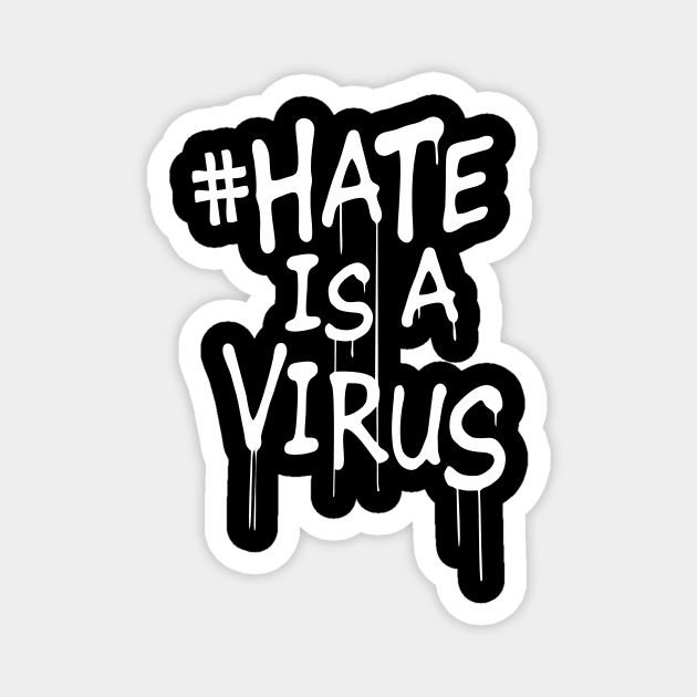 hate is a virus quotes Magnet by zildiankarya