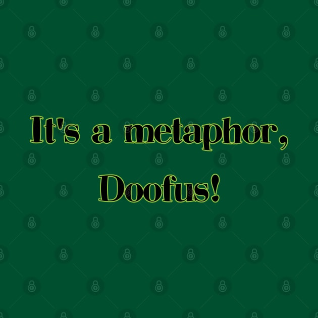 Its a metaphor, doofus! on light by UnOfficialThreads